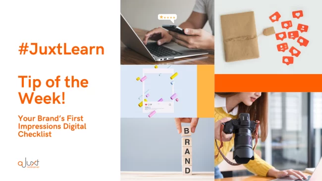 #JuxtLearn Tip of the Week: Making the Best First Impression with your brand.